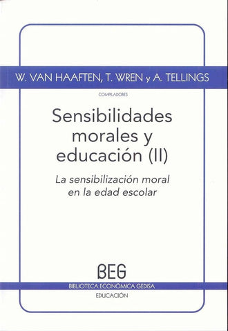 SENSIBILIDADES MORALES Y EDUCACION (II) | VAN HAAFTEN - WREN - TELLINGS