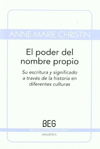 PODER DEL NOMBRE PROPIO, EL | ANNE-MARIE CHRISTIN
