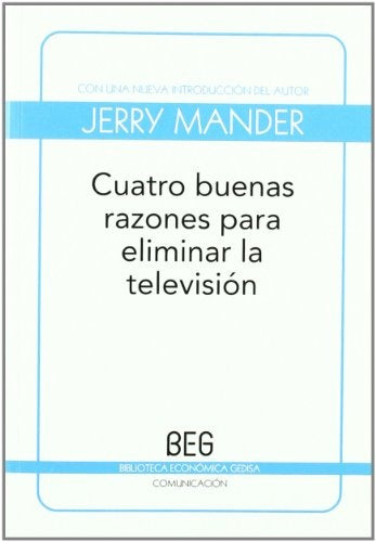 CUATRO BUENAS RAZONES P/ELIMINAR TV | JERRY MANDER