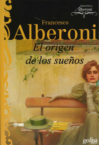 ORIGEN DE LOS SUEÑOS, EL | FRANSESCO ALBERONI