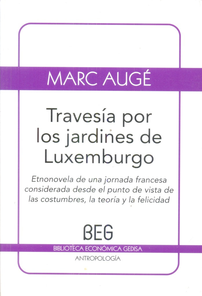 TRAVESIA JARDINES LUXEMBURGO BEG.. | MARC AUGE