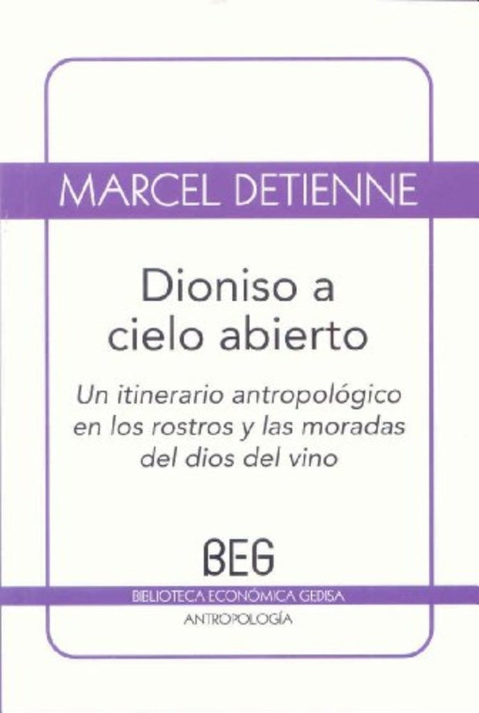 DIONISIO A CIELO ABIERTO.. | Marcel Detienne