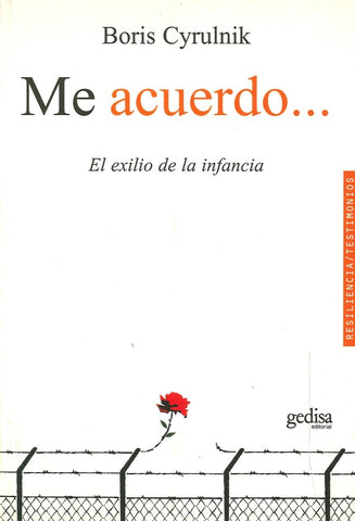 ME ACUERDO: EL EXILIO DE LA INFANCIA.. | Boris Cyrulnik