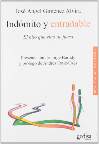 INDOMITO Y ENTRAÑABLE | José Ángel Giménez Alvira