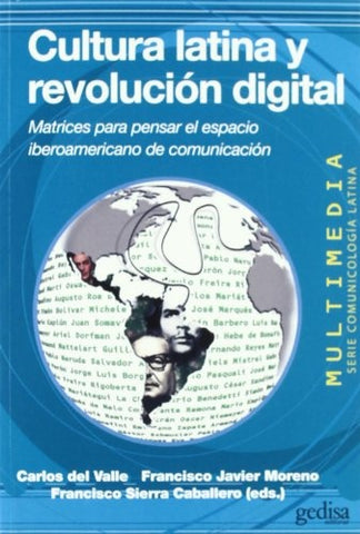 CULTURA LATINA Y REVOLUCION DIGITAL | FRANCISCO SIERRA CABALLERO