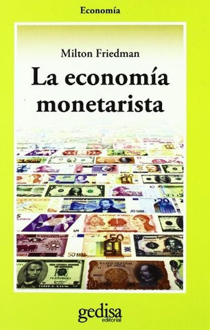 ECONOMIA MONETARISTA, LA (BEG) | MILTON FRIEDMAN