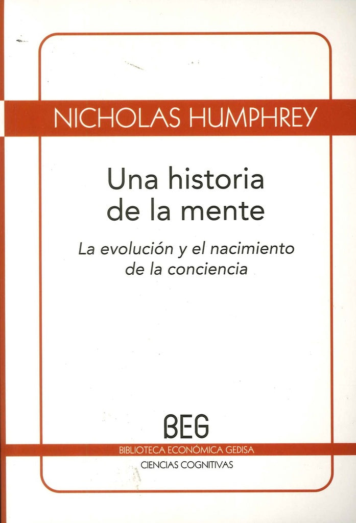 HISTORIA DE LA MENTE, UNA (BEG) | NICHOLAS HUMPHREY