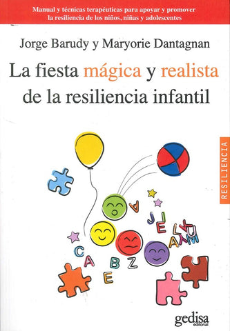FIESTA MAGICA Y REALISTA DE LA RESILIENCIA INFANTIL | BARUDY / DANTAGNAN