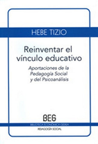 REINVENTAR EL VÍNCULO EDUCATIVO:  | Hebe Tizio