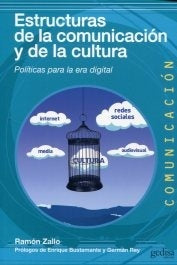 ESTRUCTURAS DE LA COMUNICACION Y LA CULTURA  | RAMON  ZAILO