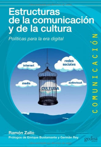 ESTRUCTURAS DE LA COMUNICACION Y LA CULTURA  | RAMON  ZAILO