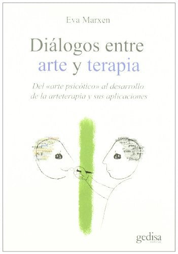 DIÁLOGOS ENTRE ARTE Y TERAPIA.. | EVA MARXEN