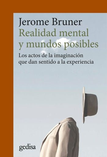 REALIDAD MENTAL Y MUNDOS POSIBLES.. | Jerome Bruner