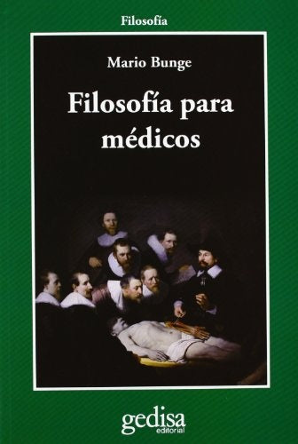 FILOSOFIA PARA MEDICOS  | Mario Bunge