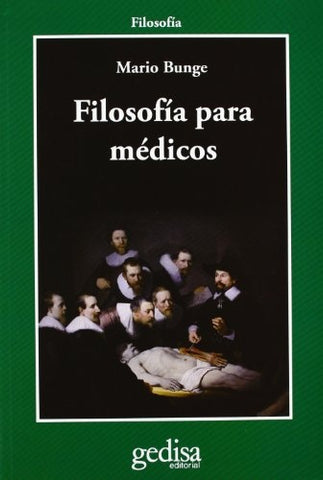 FILOSOFIA PARA MEDICOS  | Mario Bunge