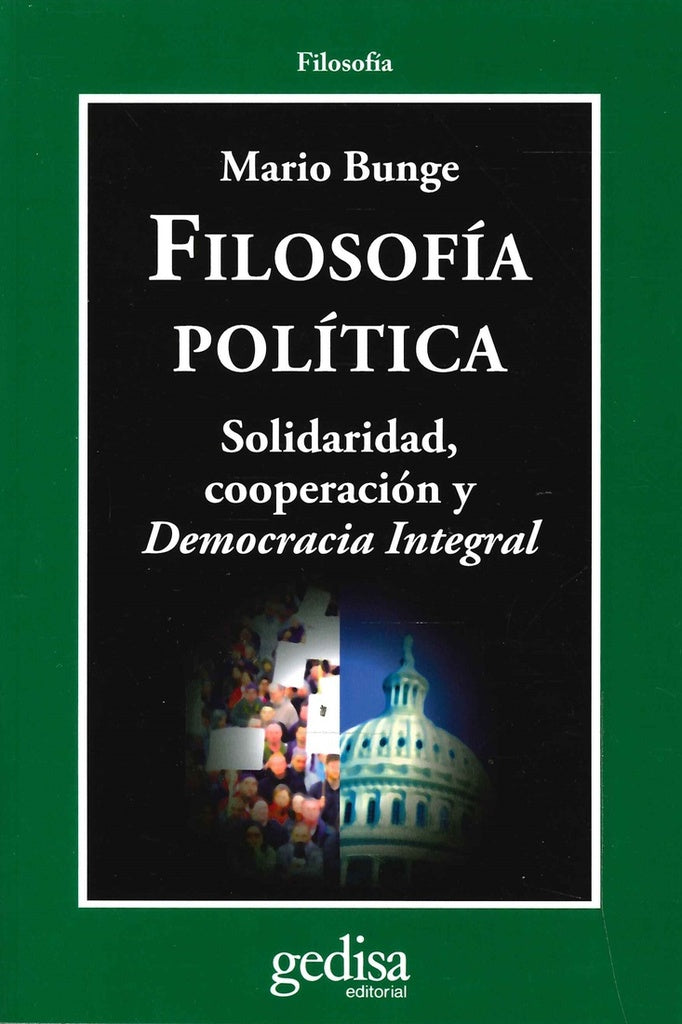 FILOSOFÍA POLÍTICA.. | Mario Bunge