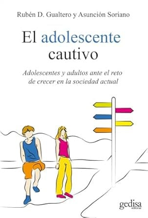 EL ADOLESCENTE CAUTIVO.. | Rubén D.  Gualtero