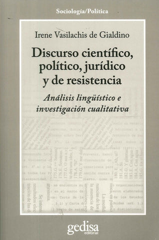 DISCURSO CIENTÍFICO, POLÍTICO, JURÍDICO Y DE RESISTENCIA..
