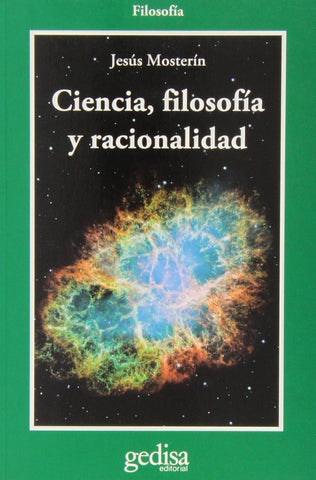 CIENCIA,FILOSOFIA Y RACIONALIDAD*.. | Jesús Mosterín de las Heras