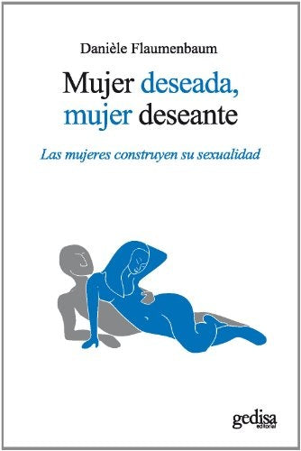 MUJER DESEADA, MUJER DESEANTE | DANIELE FLAUMENBAUM