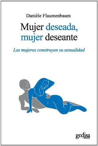 MUJER DESEADA, MUJER DESEANTE | DANIELE FLAUMENBAUM