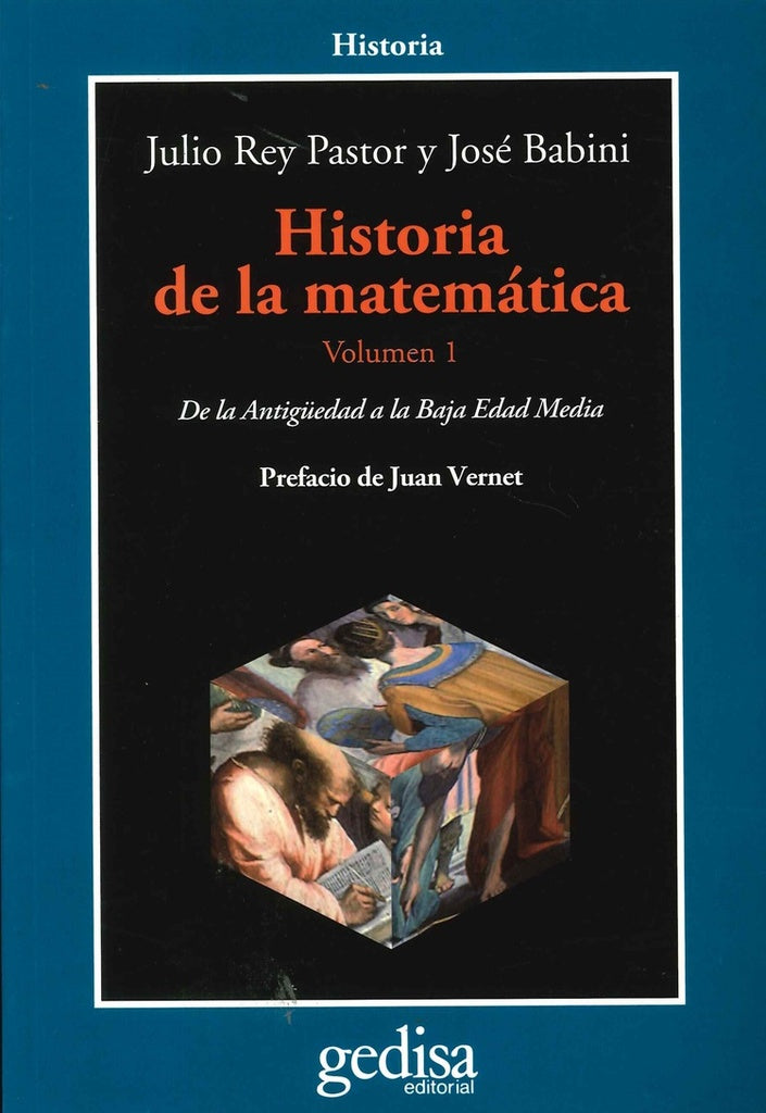 HISTORIA DE LA MATEMÁTICA VOL 1.. | JULIO REY PASTOR