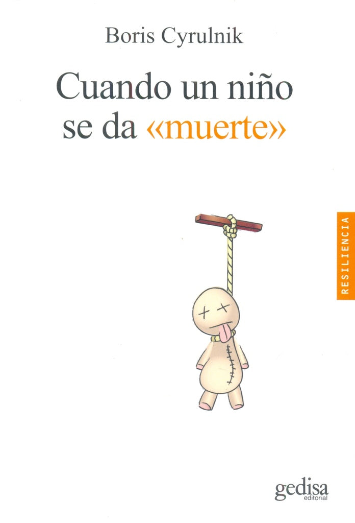 CUANDO UN NIÑO SE DA MUERTE | Boris Cyrulnik