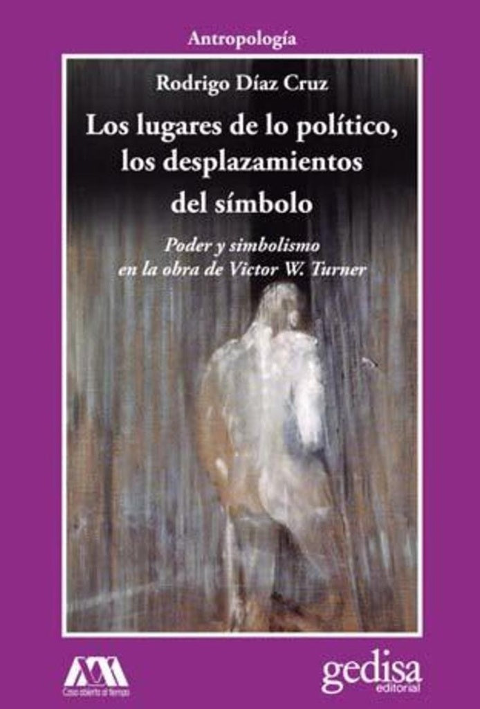 LOS LUGARES DE LO POLITICO.  LOS DESPLAZAMIENTOS DEL SIMBOLO.. | Rodrigo Diaz Cruz