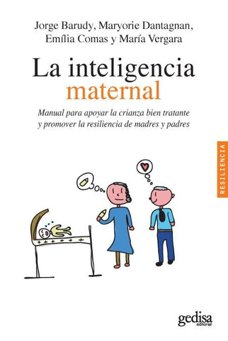 LA INTELIGENCIA MATERNAL.. | Jorge Barudy