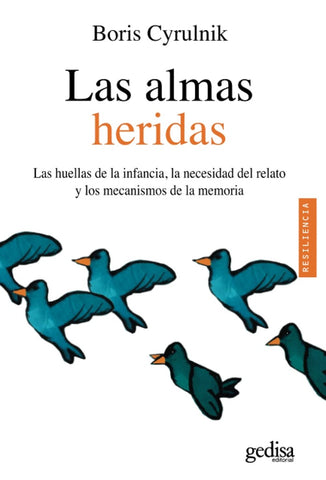 LAS ALMAS HERIDAS | Boris Cyrulnik