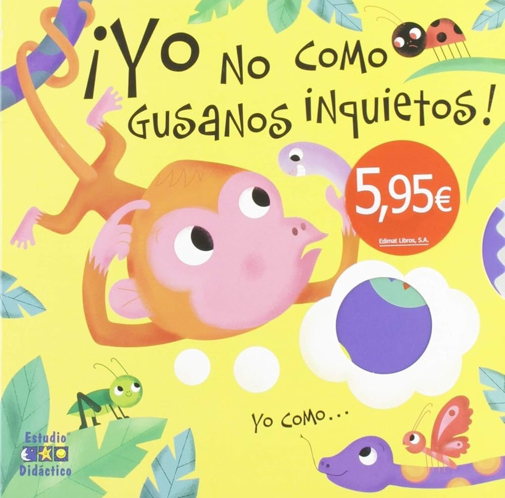 ¡¡Yo no como gusanos inquietos !!* (gira ventanas) | sin autor