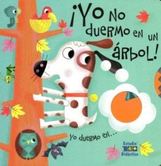 ¡¡ Yo no duermo en un arbol! | sin autor