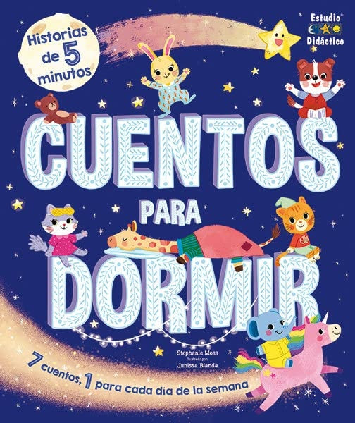 CUENTOS PARA DORMIR.. | Stephanie  Moss