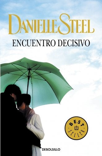 ENCUENTRO DECISIVO | Danielle Steel
