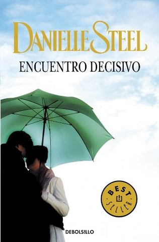 ENCUENTRO DECISIVO | Danielle Steel