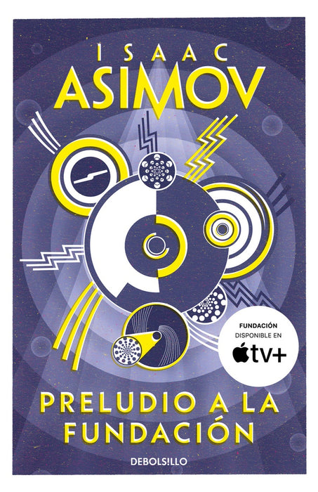 PRELUDIO A LA FUNDACION.. | Isaac Asimov