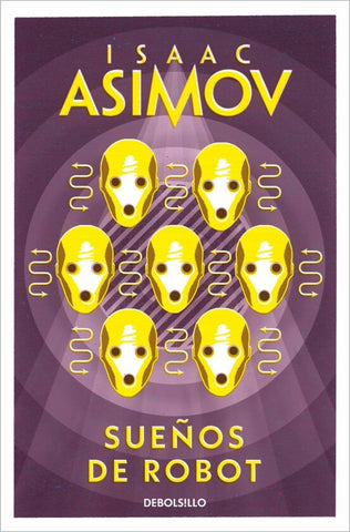 SUEÑOS DE ROBOT.. | Isaac Asimov