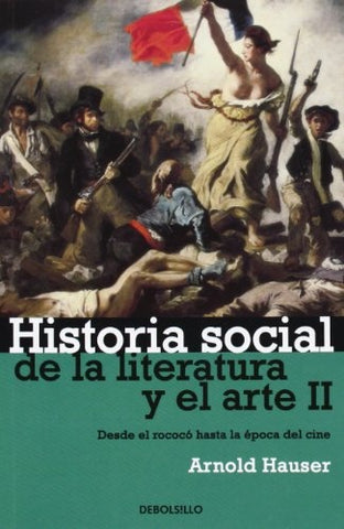 HISTORIA SOCIAL DE LA LITERATURA Y EL ARTE II*.. | Arnold Hauser