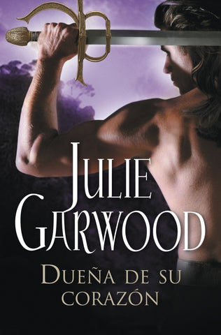 DUEÑA DE SU CORAZON.. | Julie Garwood