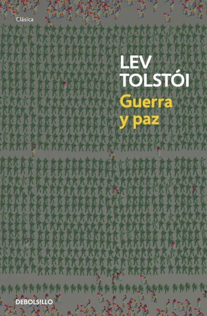 Guerra y paz * | Lev Tolstói