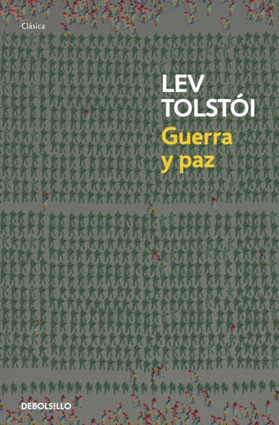 Guerra y paz * | Lev Tolstói