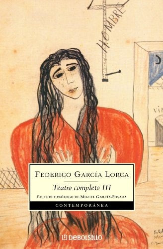 TEATRO COMPLETO (TOMO III): BODAS DE SANGRE; YERMA.. | FedericoGarcia Lorca