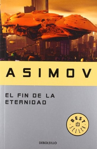 Fin de la eternidad | Isaac Asimov