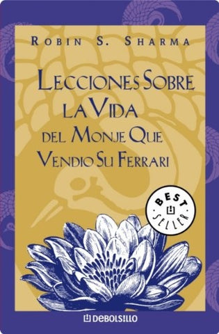 Lecciones sobre la vida del monje que vendió su ferrari | Robin  Sharma