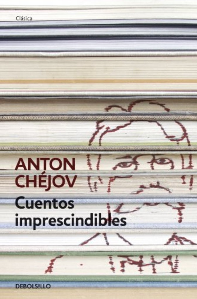 Cuentos imprescindibles | Antón P. Chéjov