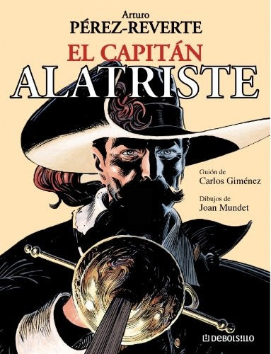 EL CAPITÀN ALATRISTE | Arturo Perez-Reverte