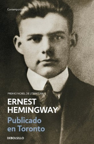 Publicado en Toronto  | Ernest Hemingway