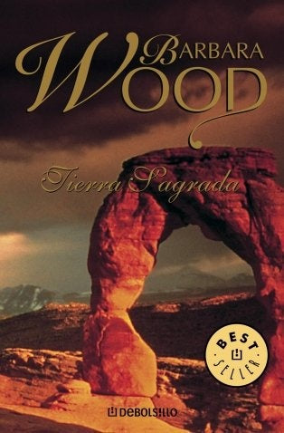 TIERRA SAGRADA * | Barbara Wood