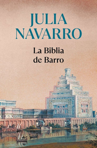 LA BIBLIA DE BARRO*.. | Julia Navarro