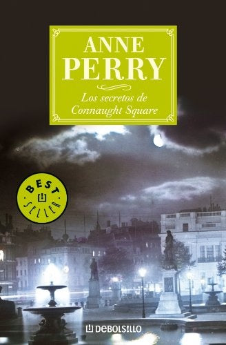 LOS SECRETOS DE CONNAUGHT SQUARE | Anne Perry